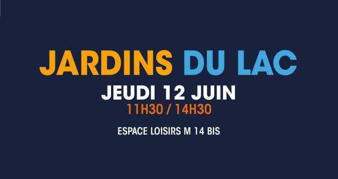 Les Jardins du LAC - profitez des animations au M14 bis ! Les Jardins du LAC - profitez des animations au M14 bis !