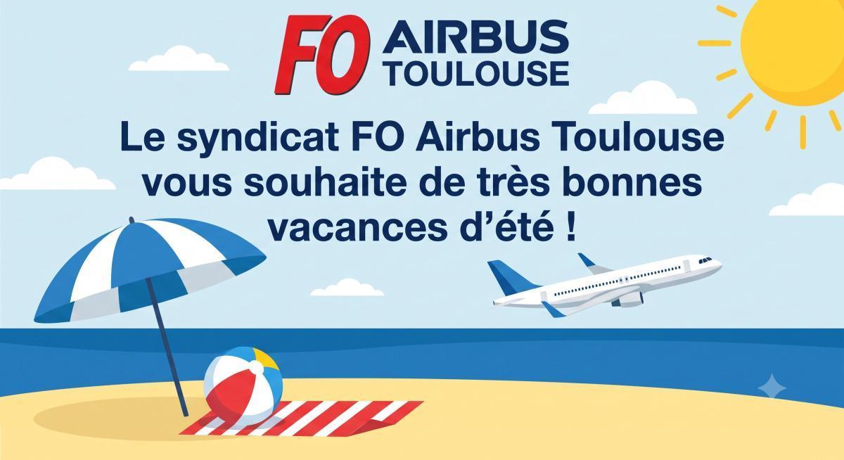 ✈️ FO Airbus Toulouse vous souhaite un très bel été ! ☀️ ✈️ FO Airbus Toulouse vous souhaite un très bel été ! ☀️