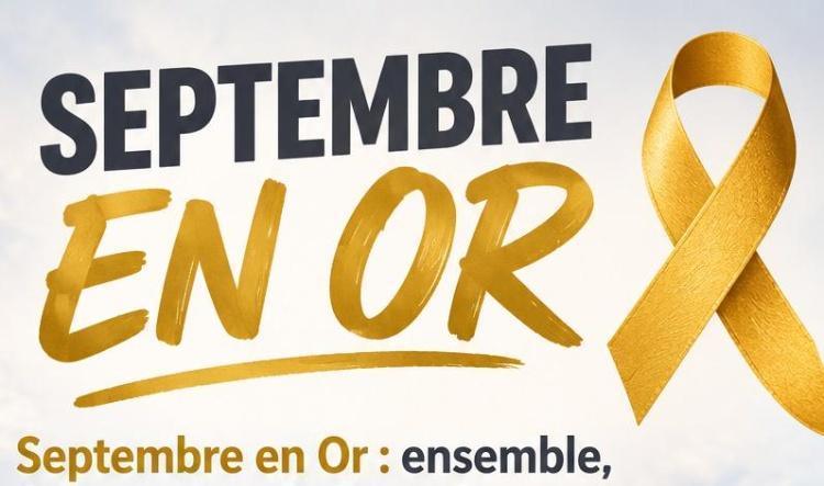 🎗️ Septembre en Or | Parce que chaque enfant mérite de grandir, de rêver et de construire son avenir.