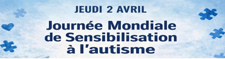 Jeudi 2 avril, Journée mondiale de sensibilisation à l'autisme 💙