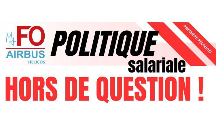 Politique salariale : HORS DE QUESTION !