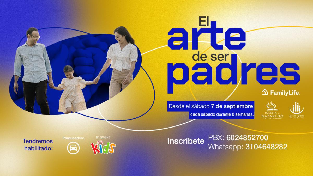 Seminario: El Arte de ser Padres Seminario: El Arte de ser Padres