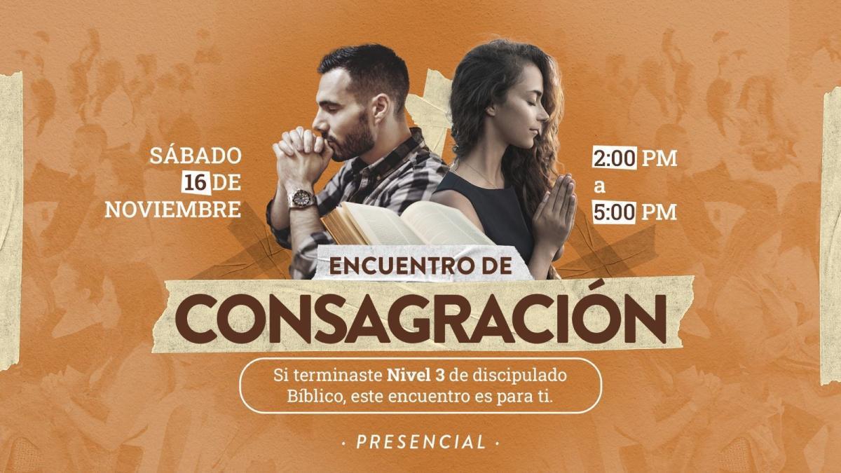 Encuentro de Consagración Encuentro de Consagración