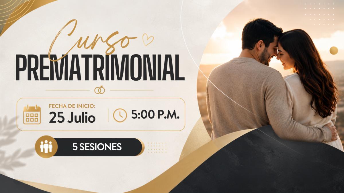 💍 Inicio: Curso Prematrimonial - Julio 💍 Inicio: Curso Prematrimonial - Julio