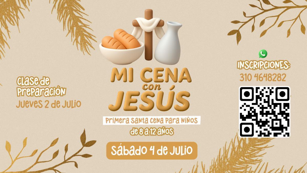 Primera Santa Cena para Niños - Julio Primera Santa Cena para Niños - Julio