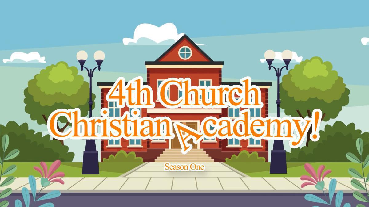 4th Church Christian Academy 4th Church Christian Academy