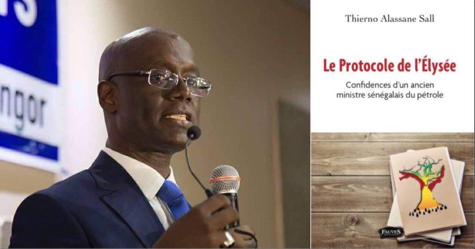 PRESENTATION DU LIVRE «LE PROCOLE DE L’ELYSEE» Thierno Alassane Sall évente un scandale de haut vol sur le dos du peuple à propos des contrats pétroliers et gaziers