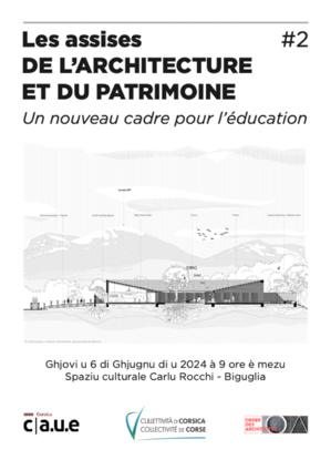 2èmes Assises de l’architecture et du patrimoine : "Un nouveau cadre pour l’éducation"