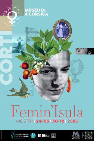 Mostra "Femin'Isula" à u Museu di a Corsica, Corti 