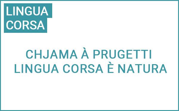 Chjama à prugetti : lingua corsa è natura
