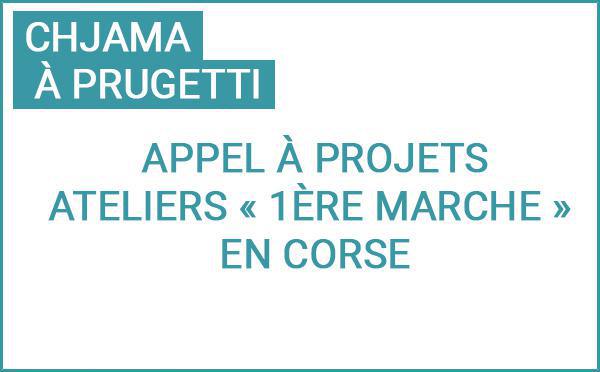 Chjama à prugetti : 1ères marches 2025 en Corse