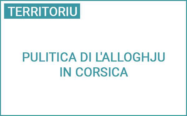Pulitica di l'alloghju in Corsica