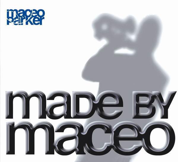 Made By Maceo (2003)  Made By Maceo (2003)