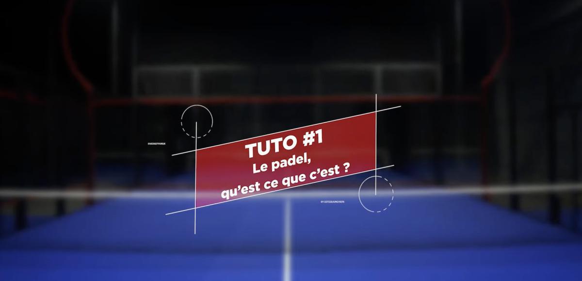 Le Padel, c'est quoi ?