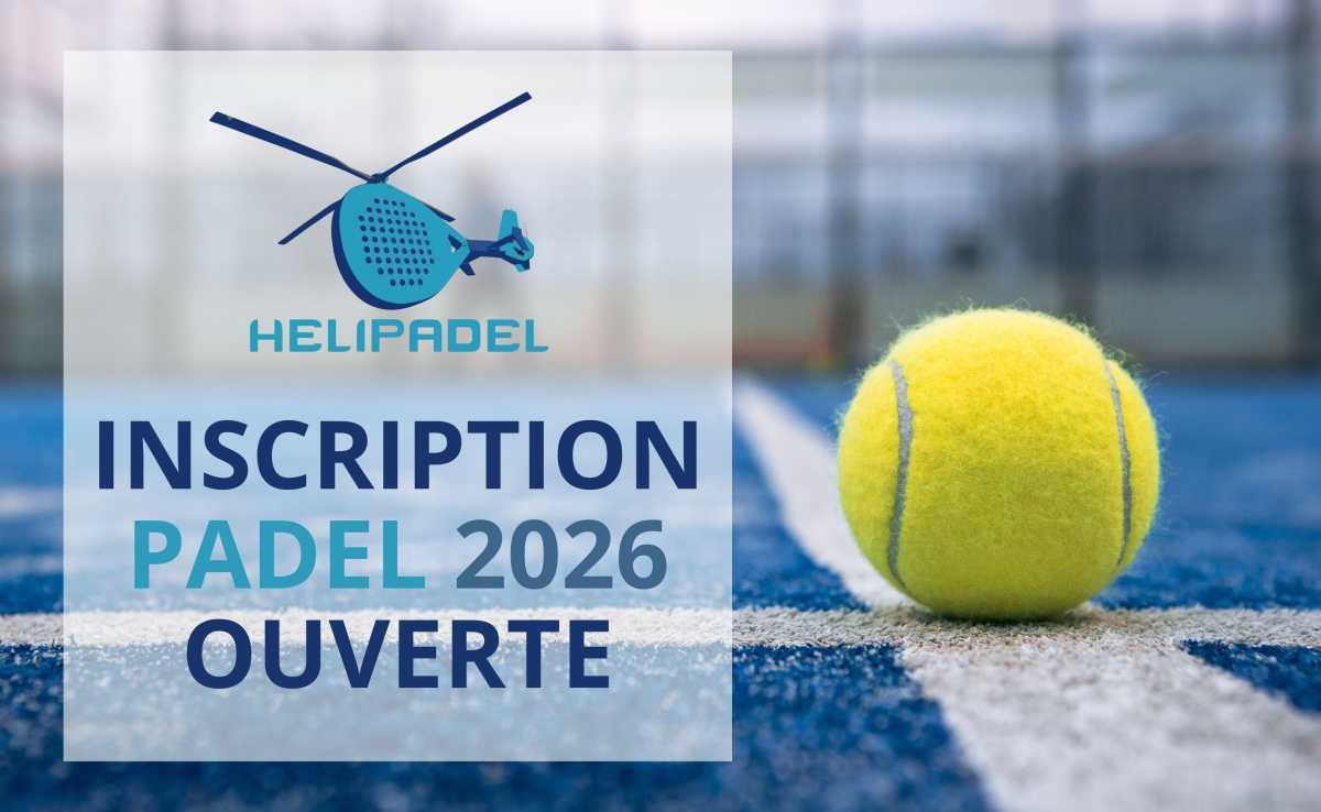 Helipadel 2026 : Inscrivez-vous dès demain et jouez 4 mois offerts ! Helipadel 2026 : Inscrivez-vous dès demain et jouez 4 mois offerts !