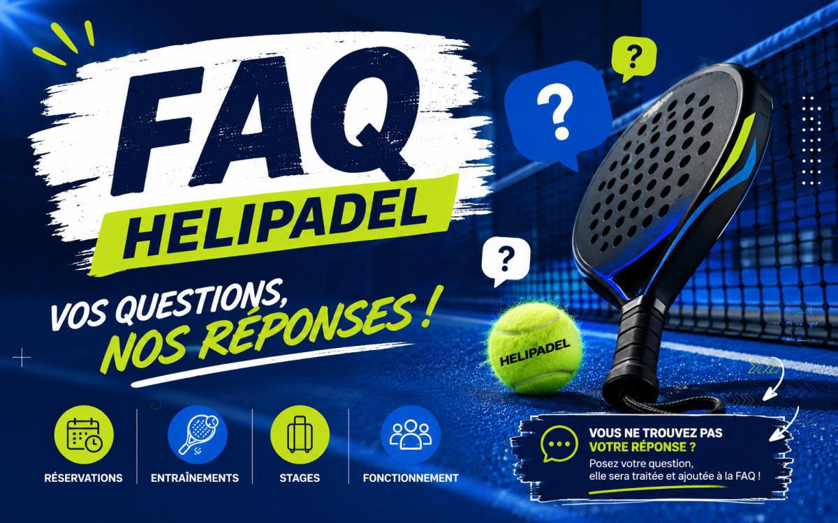 La FAQ HELIPADEL est en ligne ! La FAQ HELIPADEL est en ligne !