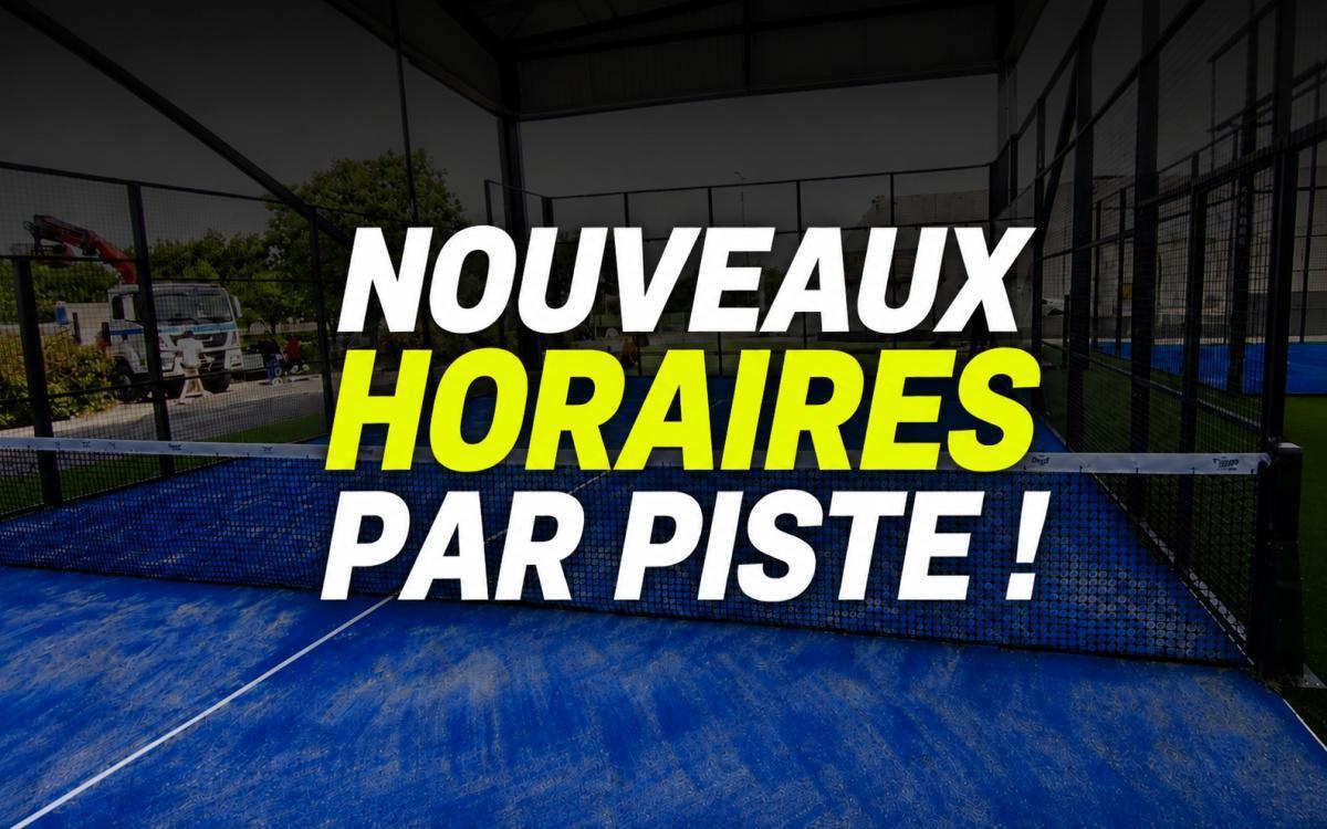 Nouveaux horaires par piste ! Nouveaux horaires par piste !