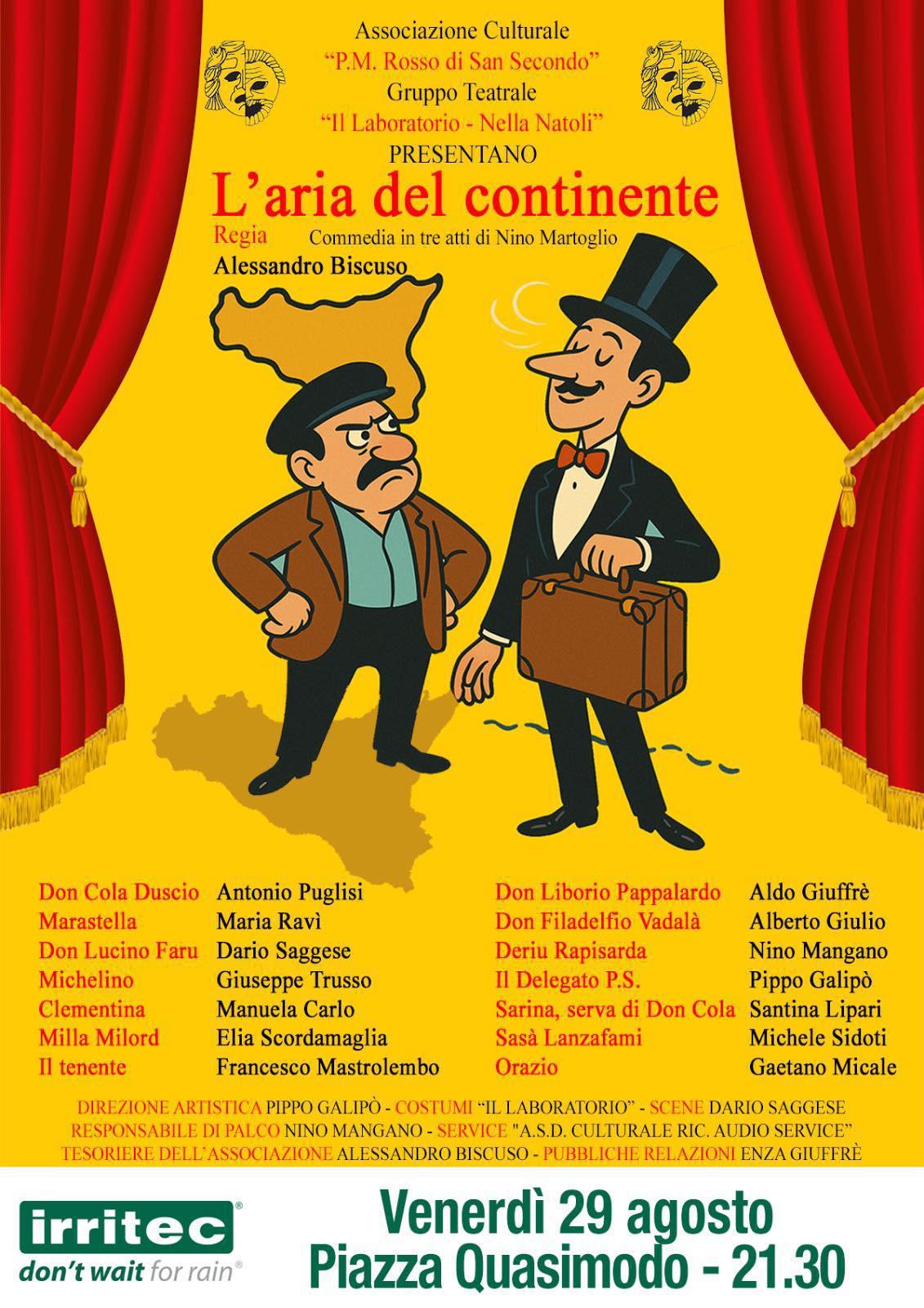 Rappresentazione Teatrale - " L' Aria Del Continente" (Inizio ore 21:30)