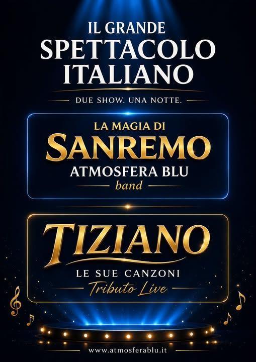 Atmosfera Blu - Concerto "il Grande Spettacolo Italiano" Tributo a Tiziano Ferro (inizio ore 21:00)