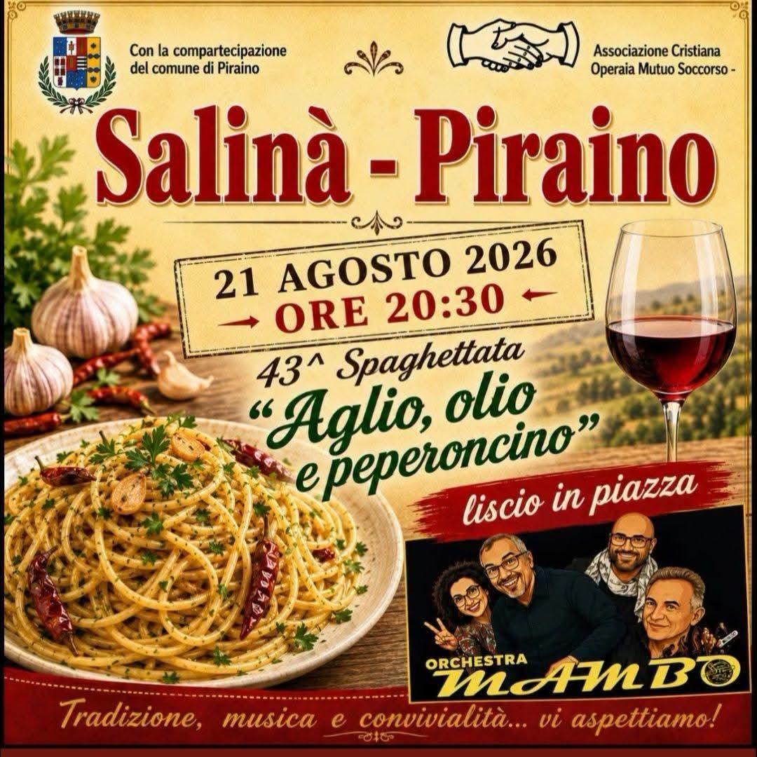 43^ Edizione Spaghettata "Aglio, olio e peperoncino - liscio in piazza con orchestra "Mambo" (Inizio ore 20.30)