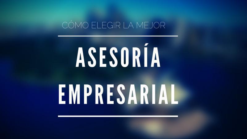 Consejos para elegir al mejor asesor en Navarra Consejos para elegir al mejor asesor en Navarra