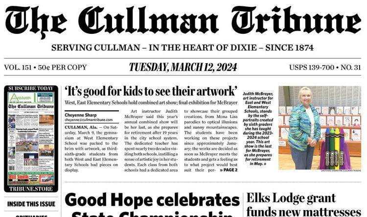 Good Morning Cullman! The 03-12-2024 edition of the Cullman Tribune is now ready to view.