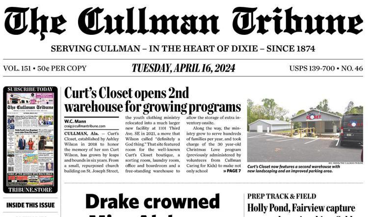 Good Morning Cullman! The 04-16-2024 edition of the Cullman Tribune is now ready to view.