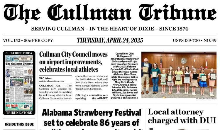 Good Morning Cullman! The 04-24-2025 edition of the Cullman Tribune is now ready to view.