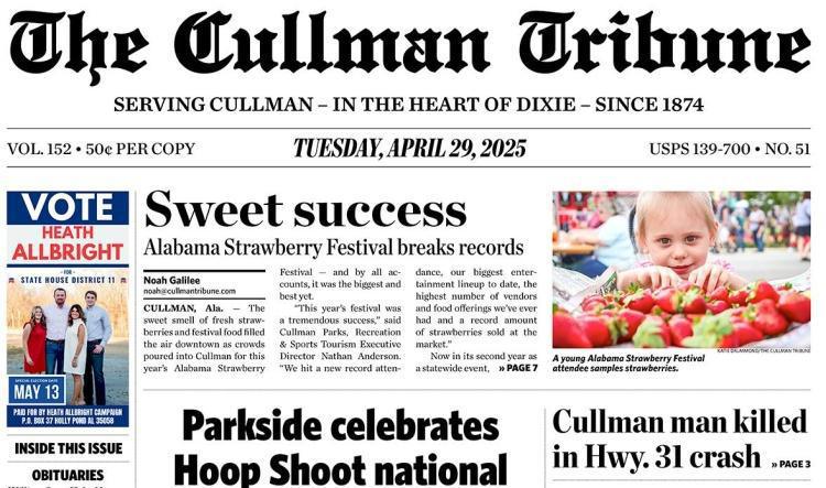 Good Morning Cullman! The 04-29-2025 edition of the Cullman Tribune is now ready to view.