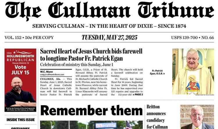 Good Morning Cullman! The 05-27-2025 edition of the Cullman Tribune is now ready to view.