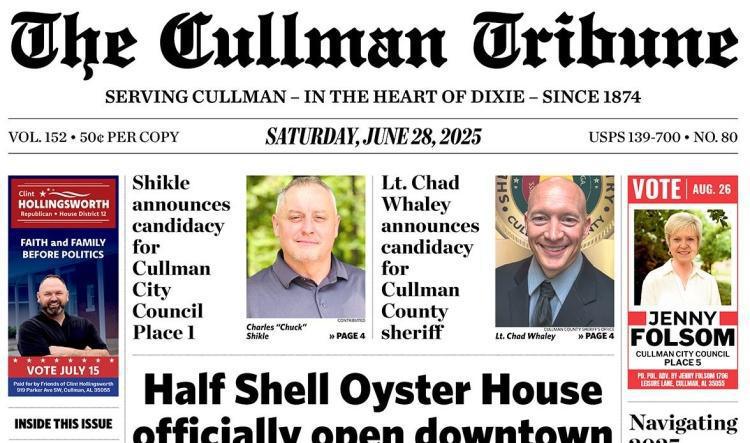 Good Morning Cullman! The 06-28-2025 edition of the Cullman Tribune is now ready to view.