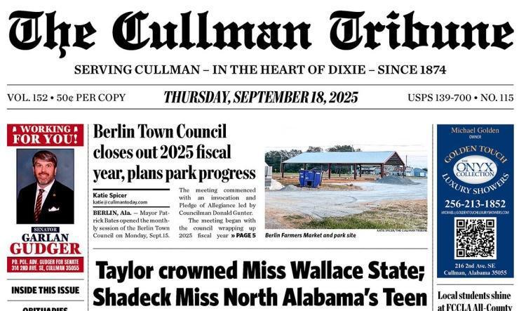 Good Morning Cullman! The 09-18-2025 edition of the Cullman Tribune is now ready to view.