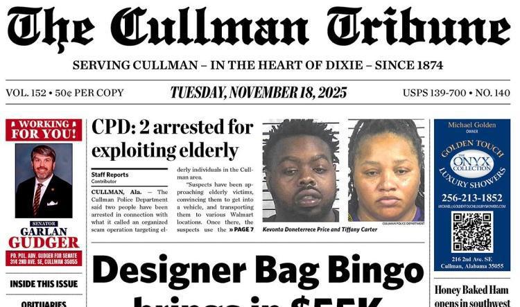 Good Morning Cullman! The 11-18-2025 edition of the Cullman Tribune is now ready to view.