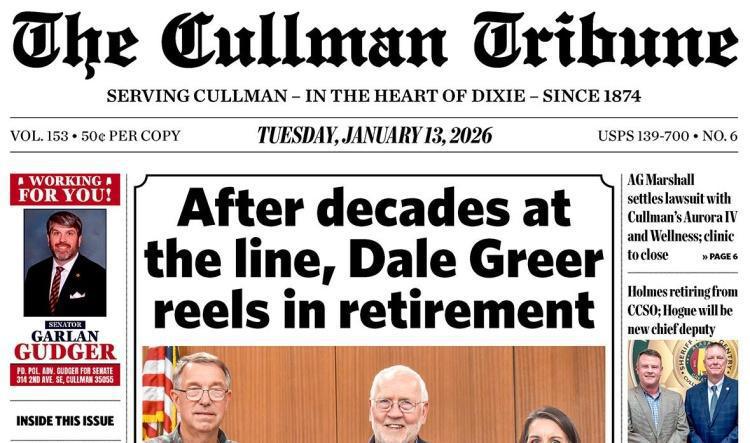 Good Morning Cullman! The 01-13-2026 edition of the Cullman Tribune is now ready to view.