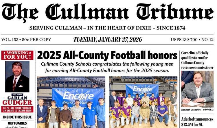 Good Morning Cullman! The 01-27-2026 edition of the Cullman Tribune is now ready to view.