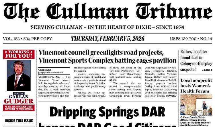 Good Morning Cullman! The 02-05-2026 edition of the Cullman Tribune is now ready to view.