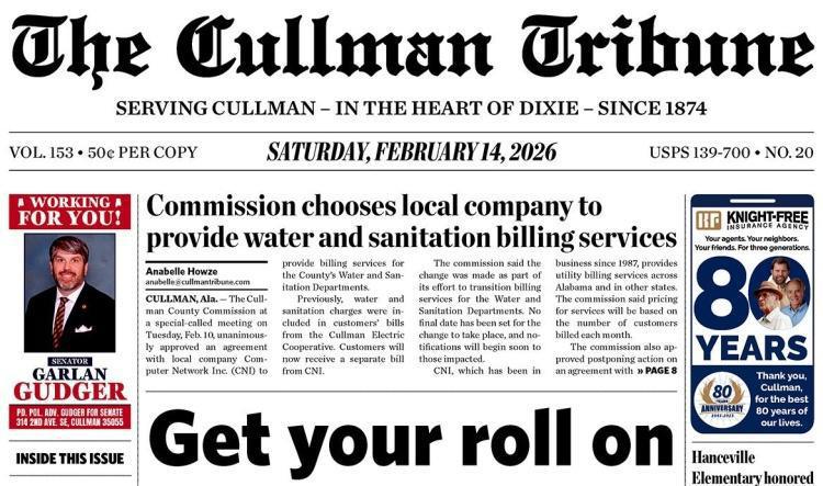 Good Morning Cullman! The 02-14-2026 edition of the Cullman Tribune is now ready to view.
