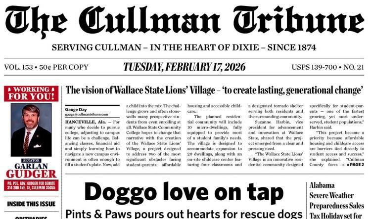 Good Morning Cullman! The 02-17-2026 edition of the Cullman Tribune is now ready to view.