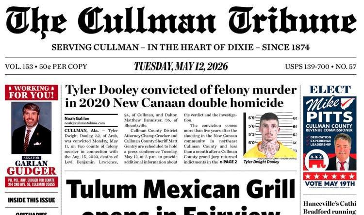 Good Morning Cullman! The 05-12-2026 edition of the Cullman Tribune is now ready to view.