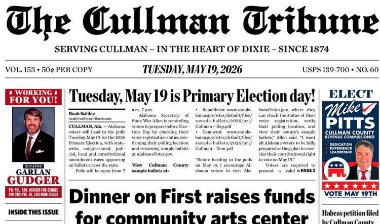 Good Morning Cullman! The 05-19-2026 edition of the Cullman Tribune is now ready to view.