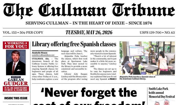 Good Morning Cullman! The 05-26-2026 edition of the Cullman Tribune is now ready to view.