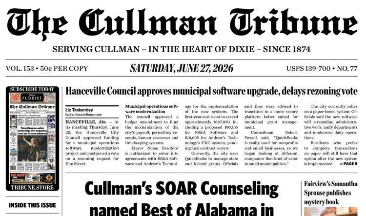 Good Morning Cullman! The 06-27-2026 edition of the Cullman Tribune is now ready to view.