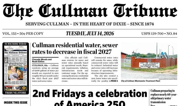 Good Morning Cullman! The 07-14-2026 edition of the Cullman Tribune is now ready to view.