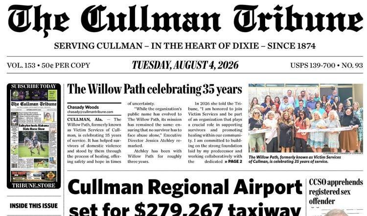 Good Morning Cullman! The 08-04-2026 edition of the Cullman Tribune is now ready to view.