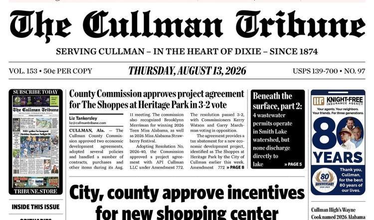Good Morning Cullman! The 08-13-2026 edition of the Cullman Tribune is now ready to view.