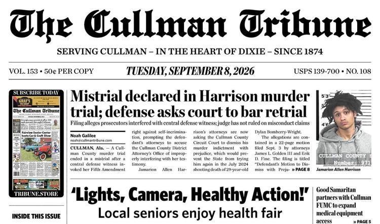 Good Morning Cullman! The 09-08-2026 edition of the Cullman Tribune is now ready to view.