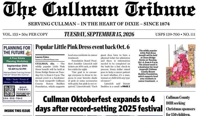 Good Morning Cullman! The 09-15-2026 edition of the Cullman Tribune is now ready to view.