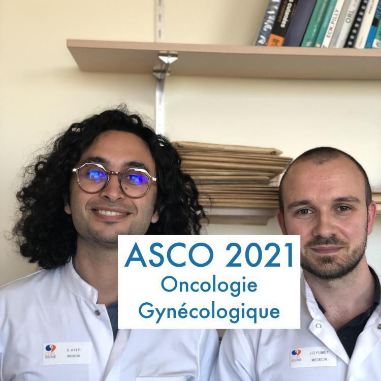 ASCO 2021: L'Oncologie Gynécologique décryptée par le Dr Fumet