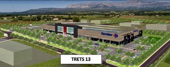 La CDAC donne son feu vert au projet de relocalisation de Carrefour à Trets.... quel projet monsieur le DRH ?