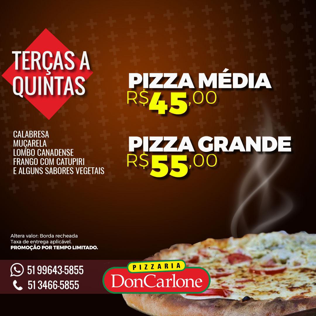 De terça a quinta: Pizza M R$ 45,00 Pizza G R$ 55,00